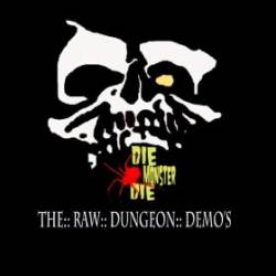 DieMonsterDie : The Raw Dungeon Demo's